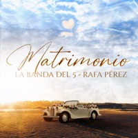 El Matrimonio - Single - La Banda del 5 & Rafa Pérez