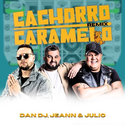 Cachorro Caramelo (Remix) - Single
