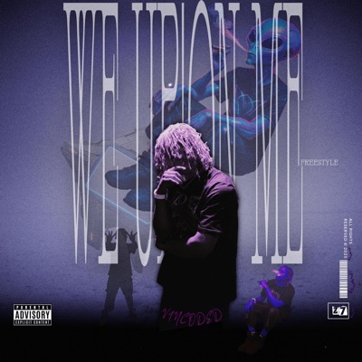 WE UP & ON ME - Single