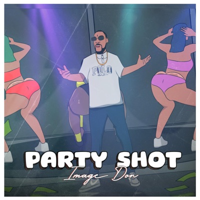 Party Shot - Single