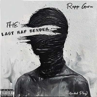 THE LAST RAP BENDER - EP