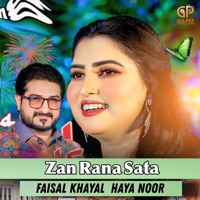 Zan Rana Sata (feat. Haya Noor) - Single - Faisal Khayal