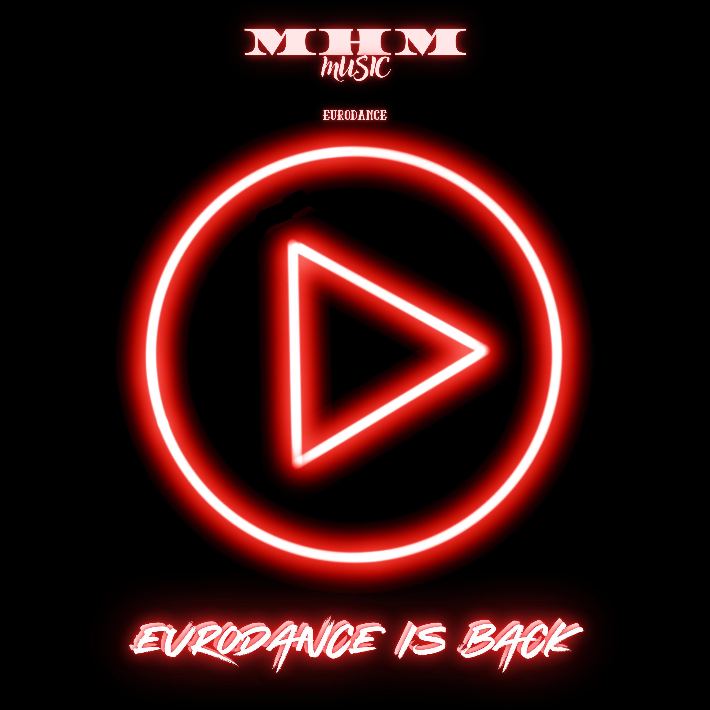 M-H-M - Eurodance Is Back (2026)