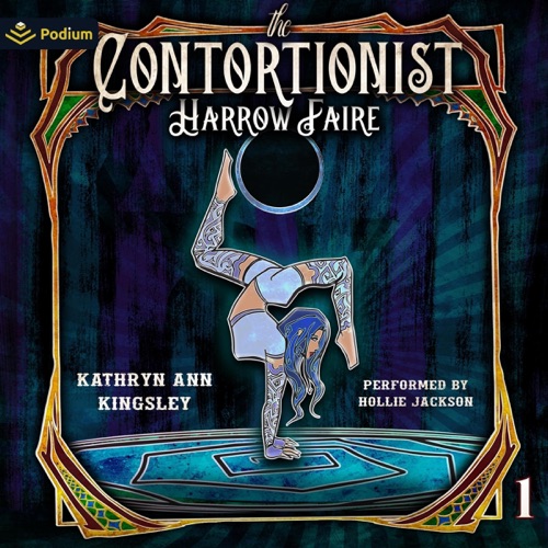 The Contortionist: Harrow Faire, Book 1 (Unabridged) cover