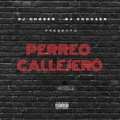 DJ Chousen (DJ Chosen) Presenta Perreo Callejero Pal Callao