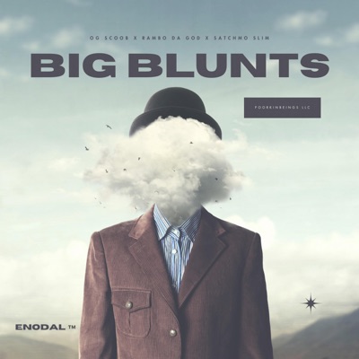 BIG BLUNTS (feat. Rambo Da God & Satchmo Slim) - Single