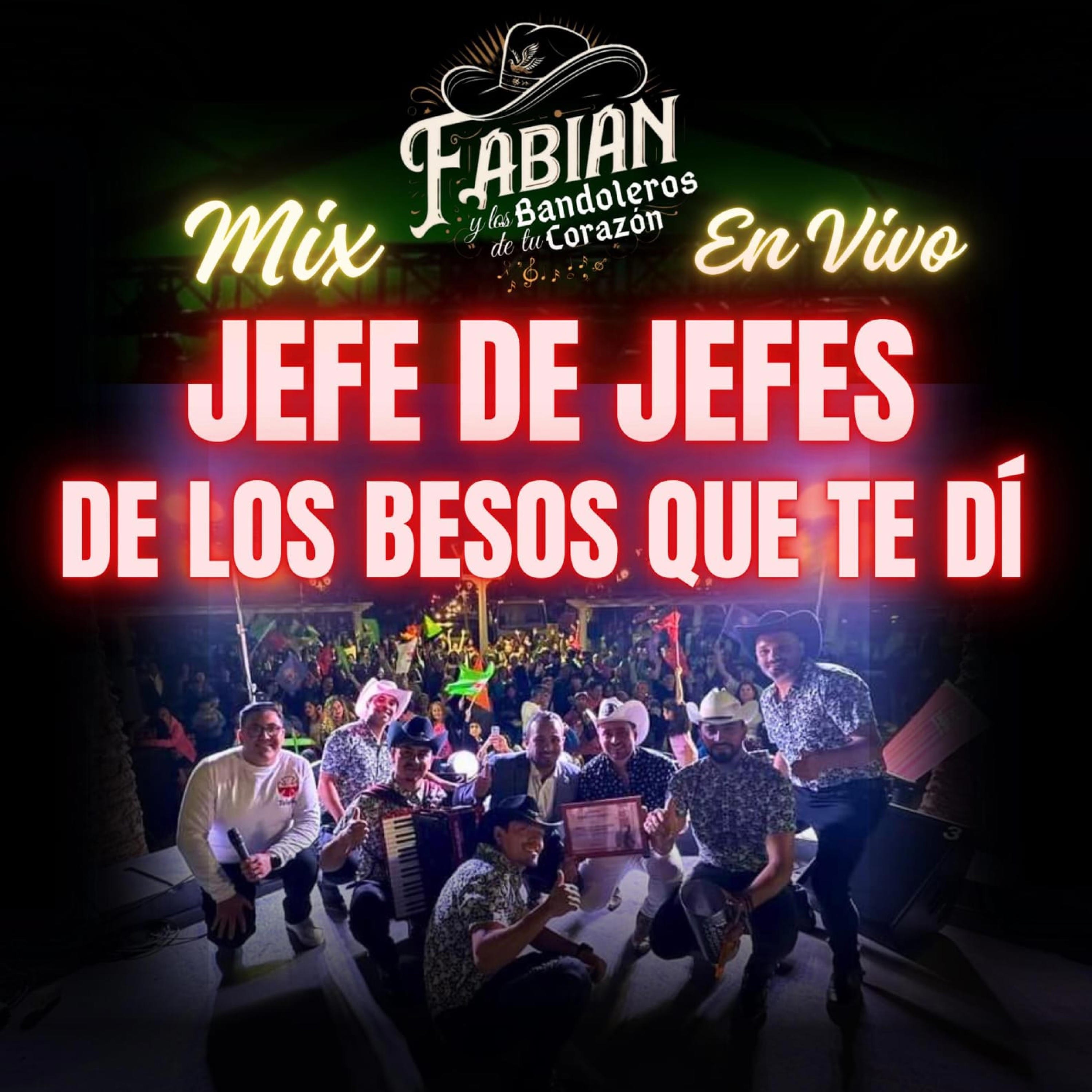 Mix Jefe de jefes-De los besos q te di amor - Single