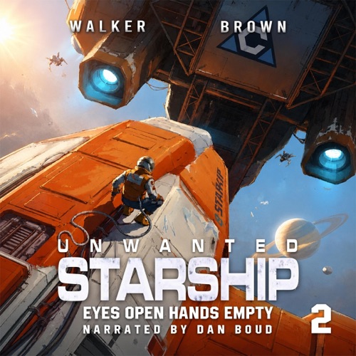 Eyes Open, Hands Empty: Unwanted Starship, Book 2 (Unabridged) cover