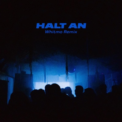 Halt An (Whitmo Remix) - Single