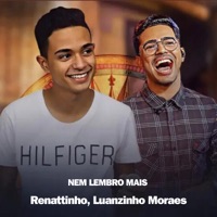 Nem Lembro Mais - Single - Renattinho & Luanzinho Moraes