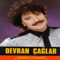 Ağlama Sevdam — Devran ÇAĞLAR