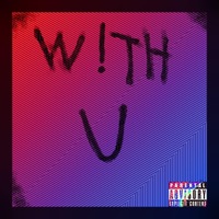 w!th u. (feat. thetic) - Single - RAMPAGE