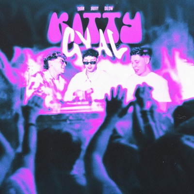 Kitty Gyal (feat. Jaiivy & Dilow) - Single