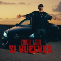 Si Vuelves - Single - ERICK LEXI
