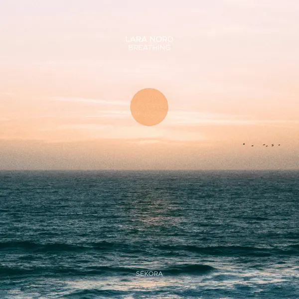 Breathing — Lara Nord