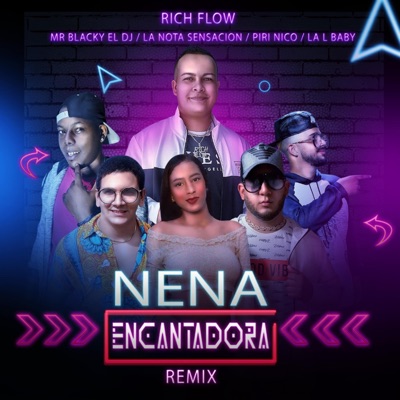 Nena Encantadora Remix (feat. Mr. Blacky el Dj, Piri Nico, La Nota Sensacion & La L Baby) - Single
