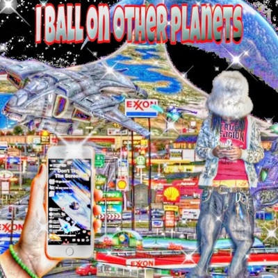 I Ball on Other Planets