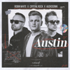 Austin - Robin White, Crystal Rock & Audiosonik