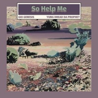 So Help Me (feat. Gio Genesis & Yung Dread Da Prophet) - Single - BREY10