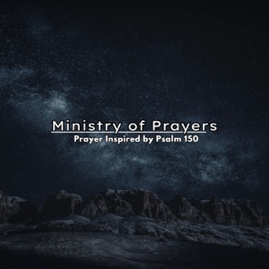Prayer Inspired by Psalm 150 (feat. anonymous)