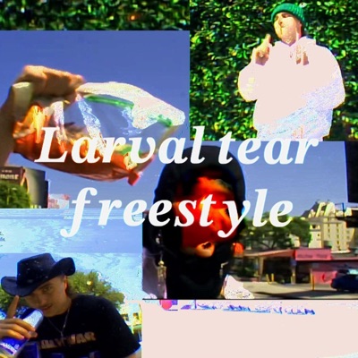 LARVAL TEAR FREESTYLE - Single