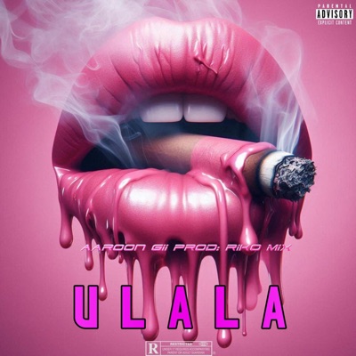ULALA (feat. Riko mix) - Single