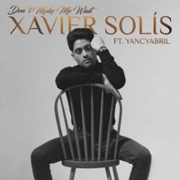 Don't Make Me Wait (feat. Yancyabril) [Remix] - Single - Xavier Solis & Tonx