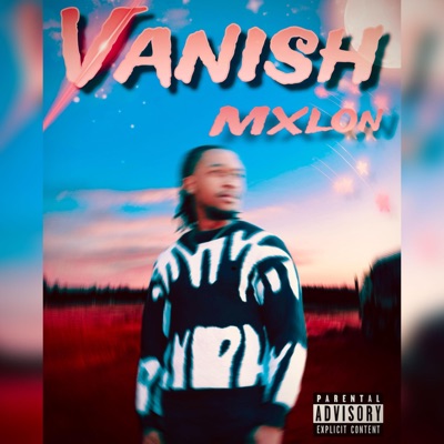Vanish (feat. MXLON) - Single