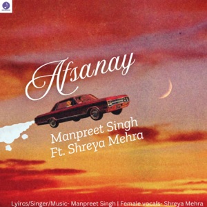 Afsanay (feat. Shreya Mehra)