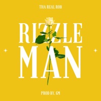 Rizzle Man - Single - Tha Real Rob