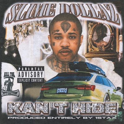 Kan't Hide (feat. Slime Dollaz) - Single
