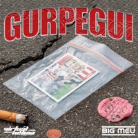 Gurpegui - Single - Big Meu