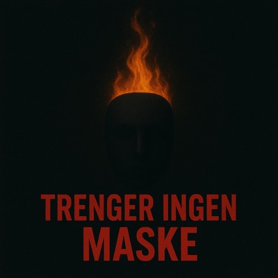 Trenger ingen maske - Single