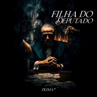 Filha do Deputado (feat. Mc IG & MC Ryan SP) - Single - DLIMA7