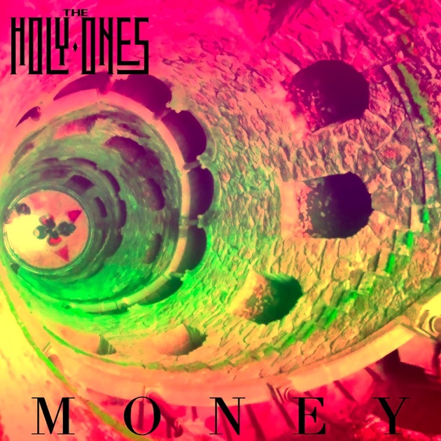 Money – Song by The Holy Ones – Apple Music