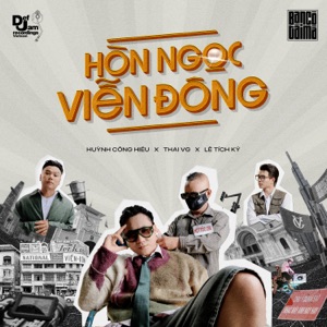 Hòn Ngọc Viễn Đông (feat. Thai VG & Lê Tích Kỳ)