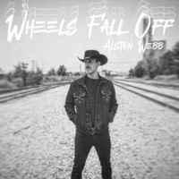 Wheels Fall Off - Single - Alston Webb