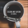 Cocaine and Caffeine