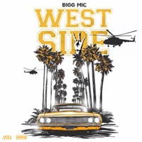 West Side - Single - Bigg Mic