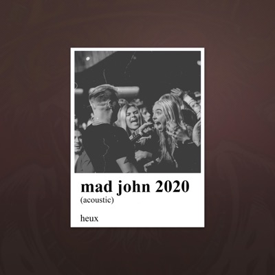 Mad John 2020 (Acoustic) [Acoustic] - Single