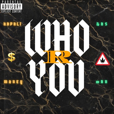 Who R You (feat. Gasman) - Single