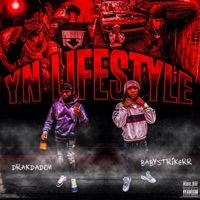 YN LIFESTYLE EP (feat. DRAKDADON) - EP - BabyStrikerr