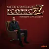 Mike Gonzalez And The Iconiczz - Siempre Te Cuidaré