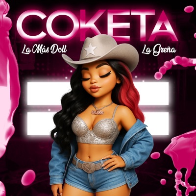 Song - Coketa - La Mas Doll & La Greña