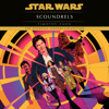 Scoundrels: Star Wars Legends (Unabridged) - Timothy Zahn