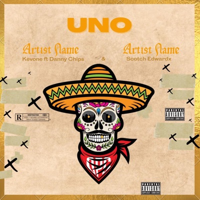 UNO (feat. Danny Chips & Scotch Edwardx) - Single