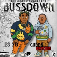Bussdown (feat. Gudda Brvckin) - Single - Es YB