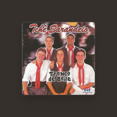Listen to Tchê Sarandeio, watch music videos, read bio, see tour dates & more!