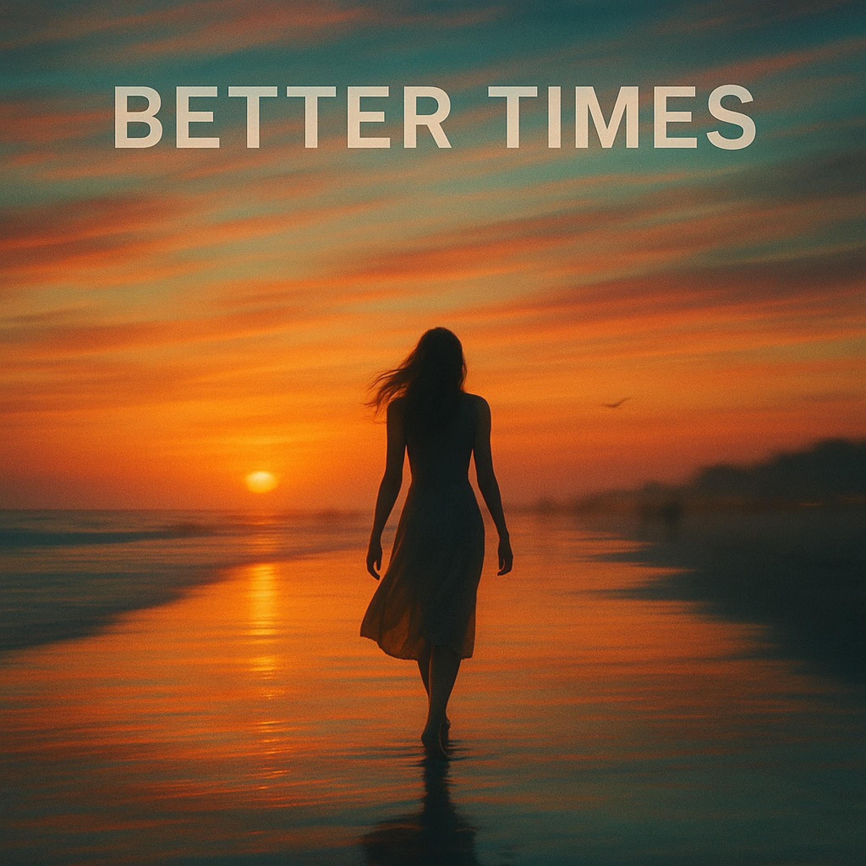 Better Times - Single