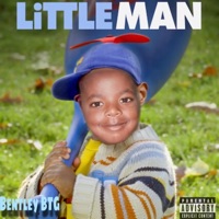 Little Man - EP - Bentley BTG